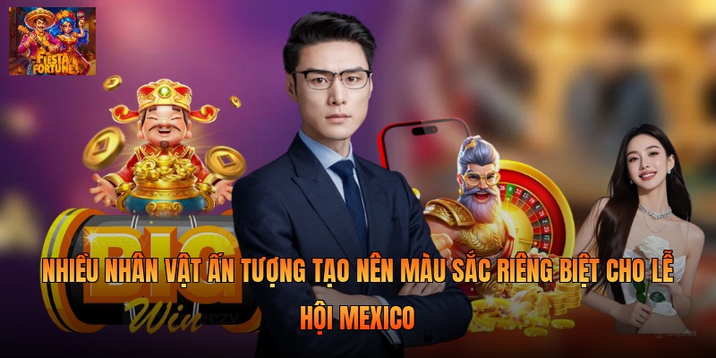 Nhiều nhân vật ấn tượng tạo nên màu sắc riêng biệt cho lễ hội Mexico