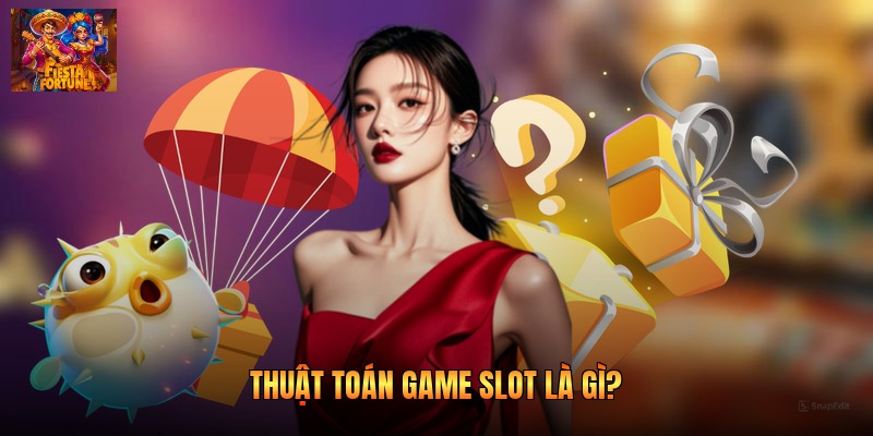 Thuật toán game slot là gì?