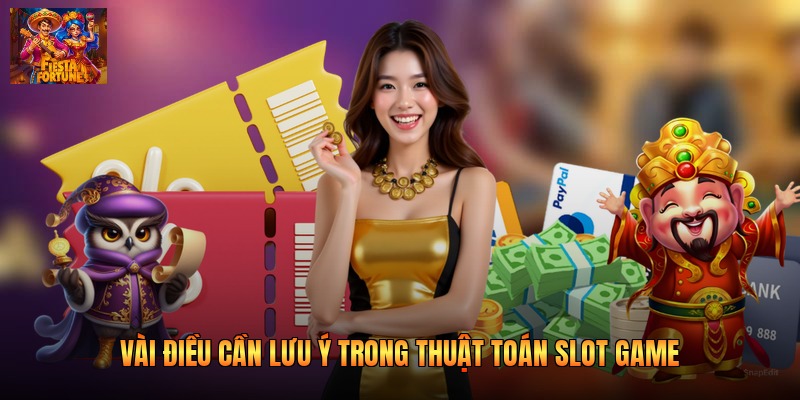 Vài điều cần lưu ý trong thuật toán slot game